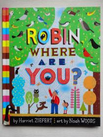 ROBIN  WHERE  ARE  YOU ?