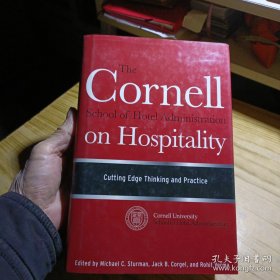 The Cornell School of Hotel Administration on Hospitality：Cutting Edge Thinking and Practice