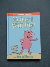 An Elephant and Piggie Book：Today I Will Fly！ 小象小猪系列：我要飞 精装16开近全新