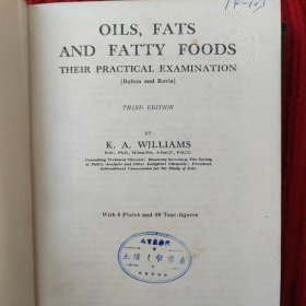 Oils,fats and fatty foods:their practical Examination (Bolton & Revis) 【Thied Editio】