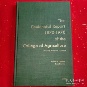 The Centennial Report 1870-1970 of the College of Agriculture (英文题字)