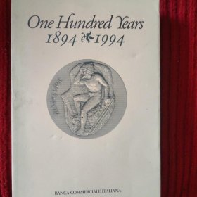 One Hundred Years, 1894-1994 A Short History of the Banca Commer*e Italiana