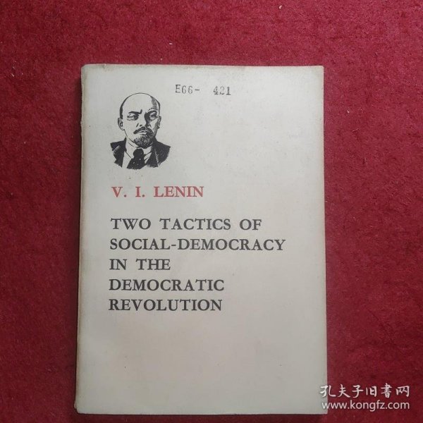 TWO TACTICS OF SOCIAL-DEMOCRACY IN THE DEMOCRATIC REVOLUTION