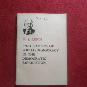 TWO TACTICS OF SOCIAL-DEMOCRACY IN THE DEMOCRATIC REVOLUTION