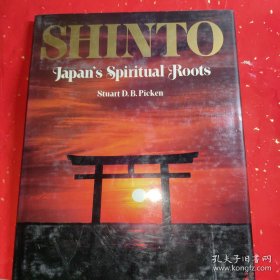 Shinto : Japan's Spiritual Roots举报 作者: 出版社:  出版时间: 装帧: 精装 页数: 80页