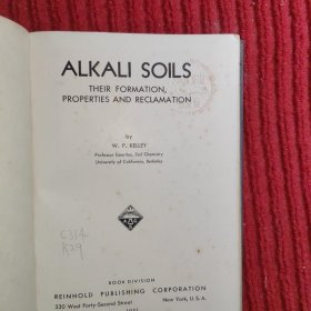 Alkali Soils Their Formation Properties and Reclamation 碱性土壤的形成特性及其复垦