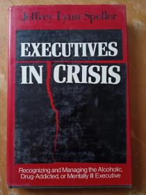 EXECUTIVES IN CRISIS(处于危机中的高管）