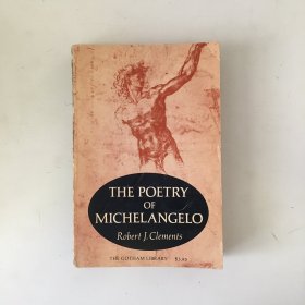 美国著名学者 Robert·J·Clements签赠著名翻译家 山西大学教授杨德友 The Poetry of Michelangelo 米开朗基罗诗选