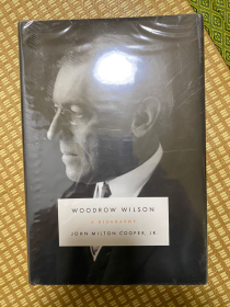 Woodrow Wilson: A Biography