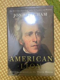 American Lion: Andrew Jackson in the White House