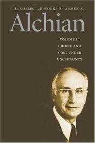 The Collected Works of Armen A. Alchian(1-2)