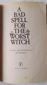 A Bad Spell for the Worst Witch（插图本）(进口英文经典童书）