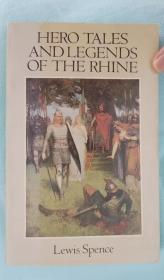 Hero Tales and Legends of the Rhine《莱茵河地区英雄传说》（进口英文原版书 插图版）