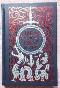 Tales of Norse Mythology《北欧神话传说》（进口英文精装书 切口镀金 豪华）