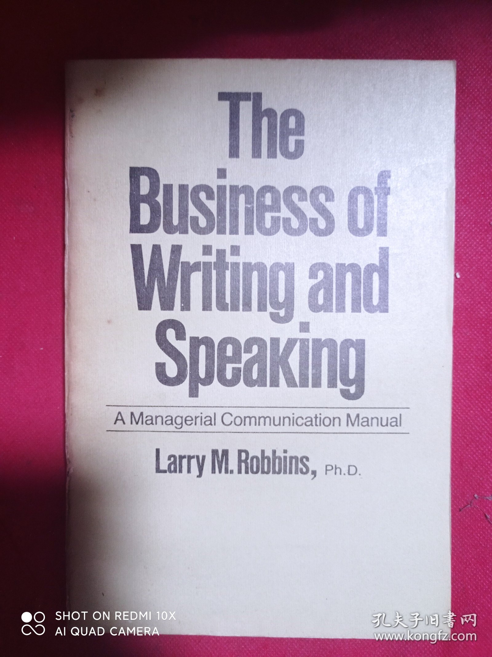 THE BUSINESS OF WRITING AND SPEAKING