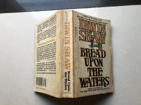 IRWIN SHAW BREAD UPON THE WATERS