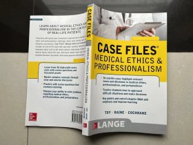CASE FILES MEDICAL ETHICS PROFESSIONALISM