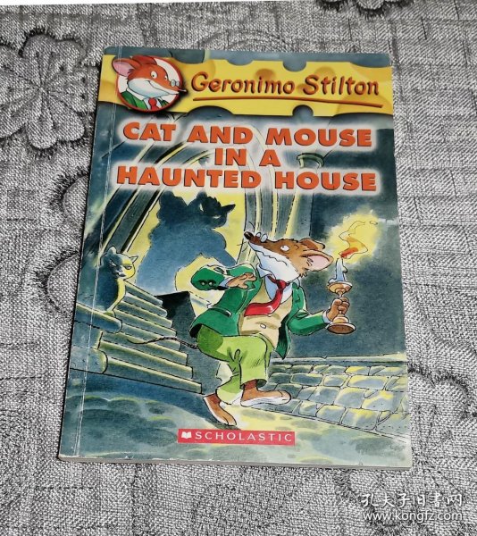 Geronimo Stilton #3: Cat and Mouse in a Haunted House  老鼠记者系列#03：鬼屋里的猫鼠大战 英文原版