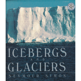 Icebergs and Glaciers (Smithsonian Collins) 科学博物馆：冰山(纽约科学学会儿童科学书)