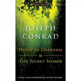 Heart of Darkness and the Secret Sharer 《黑暗之心》和《神秘的伙伴》