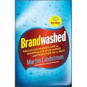 Brandwashed：Tricks Companies Use to Manipulate Our Minds and Persuade Us to Buy