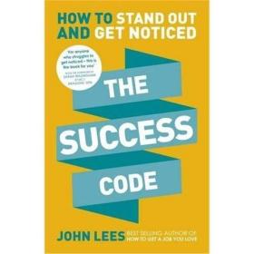 The Success Code: How to Stand Out and Get Noticed