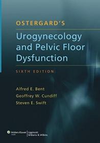 Ostergard's Urogynecology and Pelvic Floor Dysfunction  《泌尿生殖系统与盆底功能障碍》 精装大16开 插图本全铜版纸