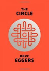 The Circle By Dave Eggers