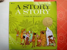 A STORY AN AFRICAN TALE RETOLD AND ILLUSTRATED