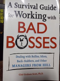 A SURVIVAL GUIDE FOR WORKING WITH BAD BOSSES