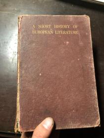 民国时期外国书 A SHORT HISTORY OF EUROPEAN LITERATURE  布面精装 欧洲文学史大纲