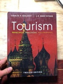 Tourism（principles，practices，philosophies）TWELFTH EDITION旅游业（原理、实践、哲学）第12版 2012年版  16开精装 观光学总论