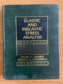 ELASTIC AND INELASTIC STRESS ANALYSIS（弹性和非弹性应力分析）