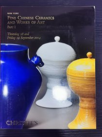 佳士得 2014年 中国重要瓷器和工艺品 第一部分 FINE CHINESE CERAMICS AND WORKS OF ART PART I   拍卖图录 品相如图