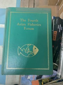 The Fourth Asian Fisheries Forum 第四届亚洲渔业论坛