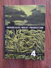 PROGRESSNE  WHEAT  PRODUCTION