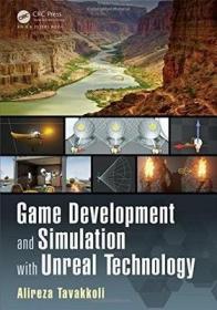 英文原版 Game Development and Simulation with Unreal Technology基于虚拟技术的游戏开发与仿真