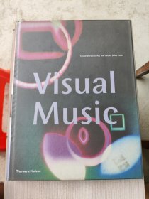 Visual Music：Synaesthesia in Art and Music Since 1900