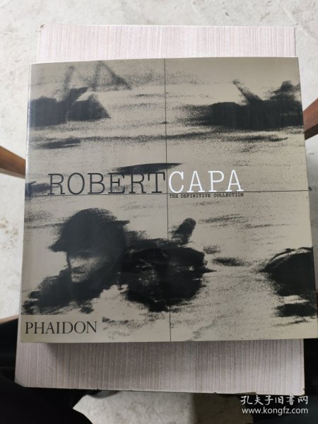 Robert Capa：The Definitive Collection