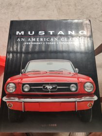 Mustang:AnAmericanClassic:Yesterday,Today,Tomorrow