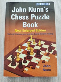 John Nunn's Chess Puzzle Book 约翰·纳恩的国际象棋拼图书（英文原版）