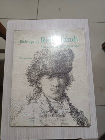 etchings by rembrandt reflections of the golden age 倫勃朗的版畫對(duì)黃金時(shí)代的反思