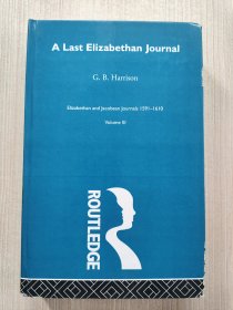 alast elizabethan journal elizabethan and jacobean journals 1591-1610 volume3（伊丽莎白日记3 伊丽莎白和詹姆士一世）