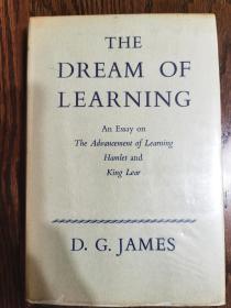 The Dream of Learning : An Essay on the Advancement of Learning Hamlet and King Lear