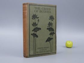 【毛边本】《佛的信条》（精装 英文原版）民国时期？早期版 品好◆ [《The Creed of Buddha》精美封面 西文古书 印度历史文化 研究：乔达摩·悉达多 佛陀思想 佛教智慧 东西哲学比较 Rare]