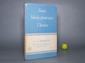 【英文原版】《莎士比亚主题研究》（精装 护封）1960年老版 少见※  [《Some Shakespearean Themes》外国世界名著 西方文学史 戏剧集 莎学批评考证：李尔王、麦克白、亨利四世、特洛伊罗斯与克瑞西达、安东尼与克莉奥佩特拉]