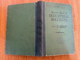 Source Book of INDUSTRIAL SOLVENTS Volume3:MONOHYDRIC ALCOHOLS 工业溶剂原典 第3卷 一元醇