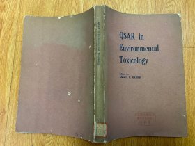 QSAR in Environmental Toxicology 环境毒理学中的定量结构-活动性关系