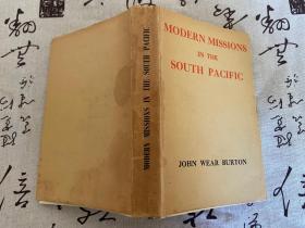 MODERN MISSIONS IN THE SOUTH PACIFIC《现代传教使团在南太平洋》1949年出版