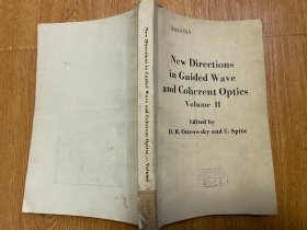 New Directions in Guided Wave and Coherent Optics Volume 2 导波与相干光学的新方向 第2卷